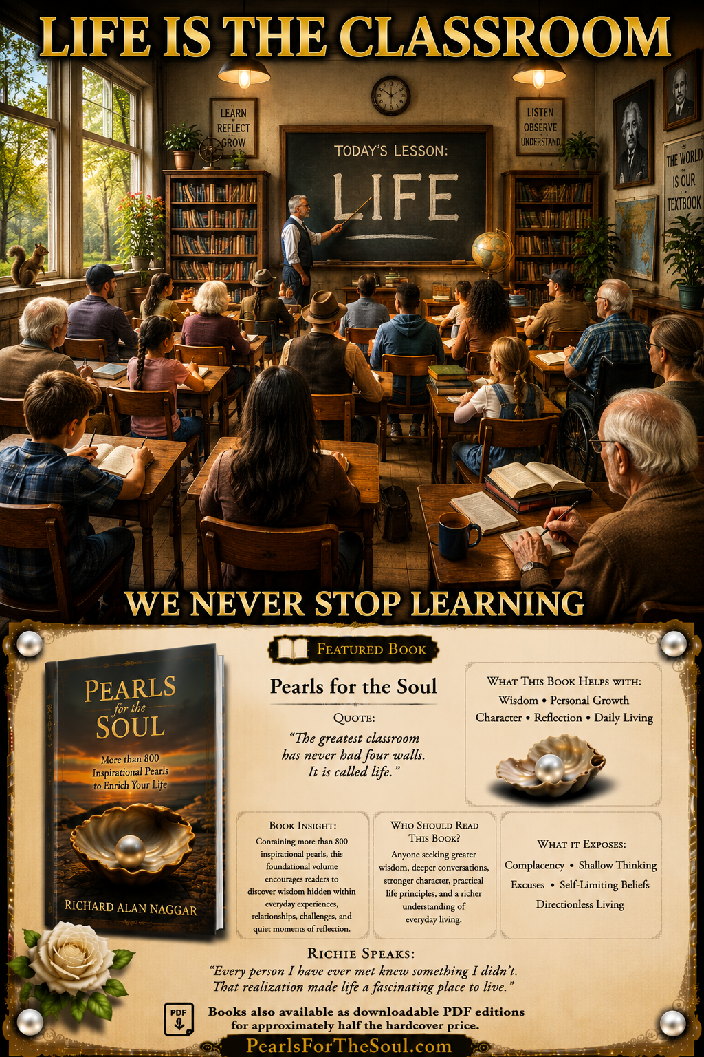 LIFE IS YOUR GREATEST CLASSROOM