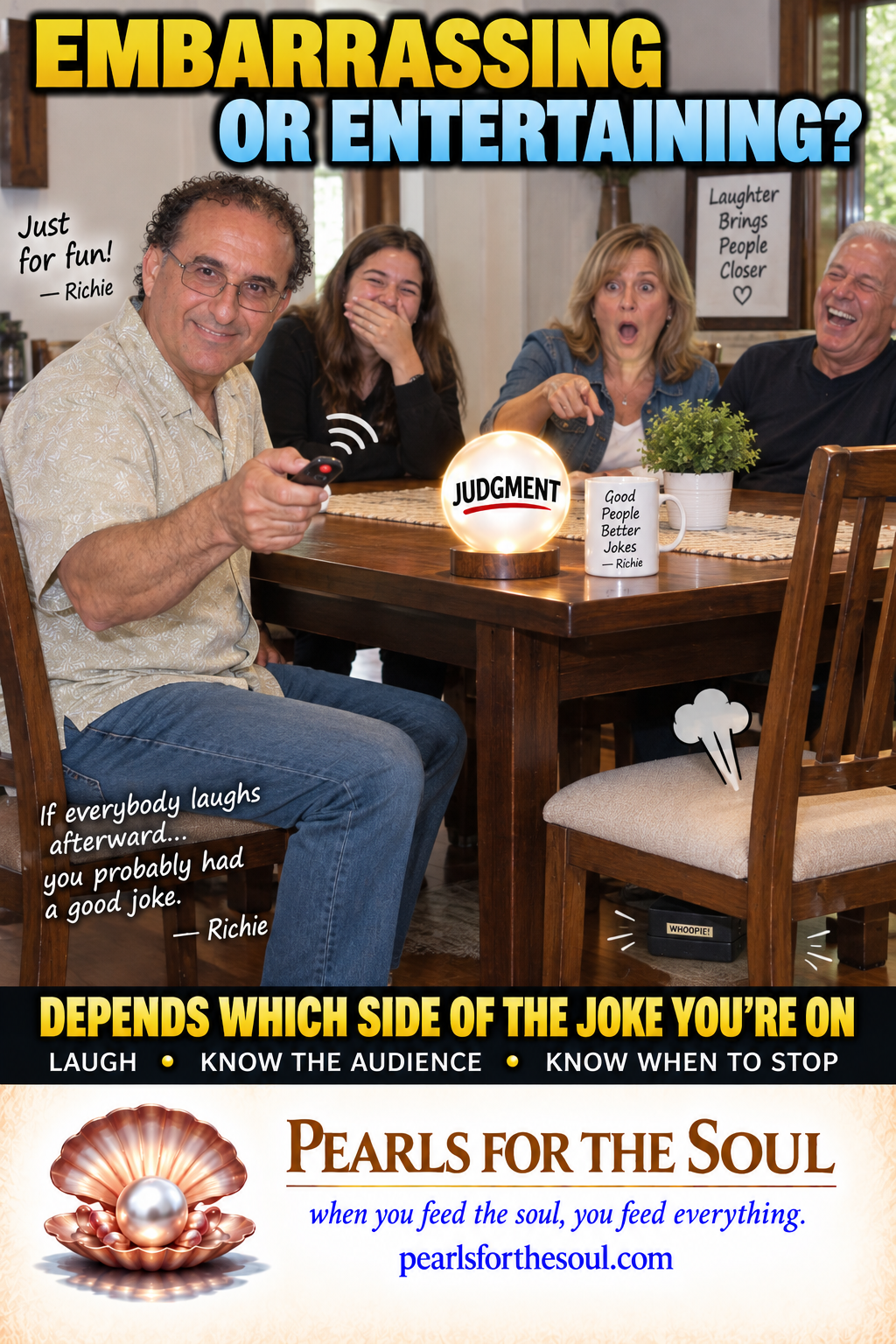 EMBARRASSING OR ENTERTAINING? DEPENDS WHICH SIDE OF THE JOKE YOU’RE ON
