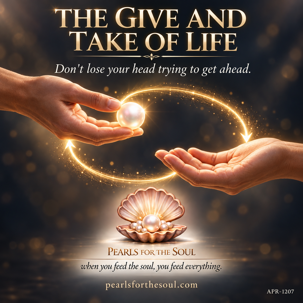THE GIVE AND TAKE OF LIFE… BOTH ARE REQUIRED BUT YOU KEEP THE BALANCE